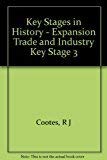 Expansion (Key Stages in History S) (9780174350590) by Cootes, R J