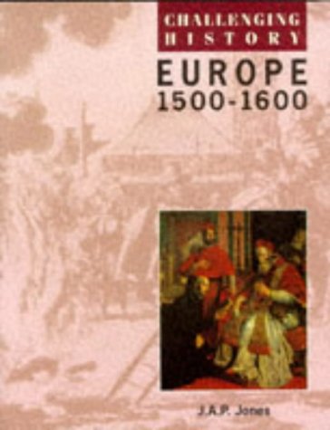 Stock image for Europe 1500-1600 (Challenging History S.) for sale by WorldofBooks