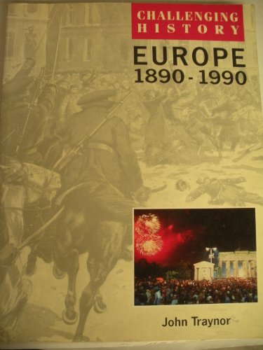 Imagen de archivo de Europe, 1890-1990 (Challenging History S.) a la venta por WorldofBooks
