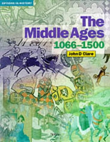 Beispielbild fr Options in History - The Middle Ages 1066-1500 (Options in History S) zum Verkauf von WorldofBooks