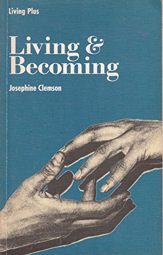 Stock image for LIVING and BECOMING: BOOK 4. for sale by Cambridge Rare Books