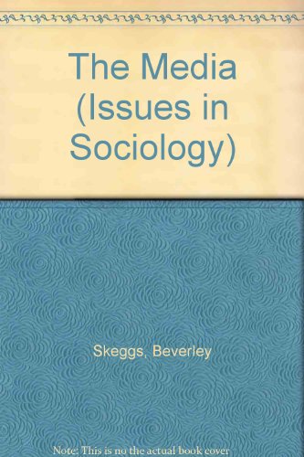 Beispielbild fr ISSUES IN SOCIOLOGY: THE MEDIA. zum Verkauf von Cambridge Rare Books