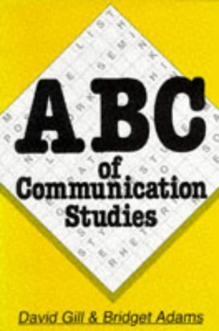 Imagen de archivo de THE ABC OF COMMUNICATION STUDIES. a la venta por Cambridge Rare Books
