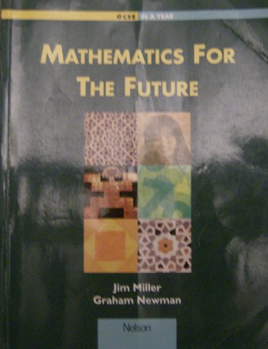 Beispielbild fr GCSE in a Year: Mathematics for the Future zum Verkauf von AwesomeBooks