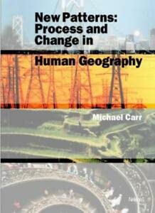 Beispielbild fr New Patterns: Process and Change in Human Geography zum Verkauf von AwesomeBooks