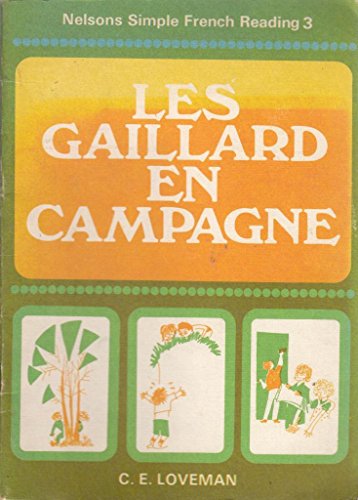 9780174390183: Simple French Reading: Les Gaillard en Campagne 3rd Year (Nelson's simple French reading)