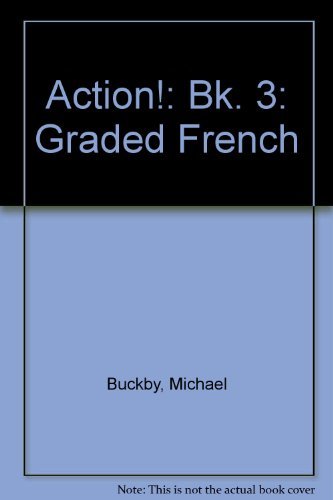 Beispielbild fr Action!: Bk. 3: Graded French zum Verkauf von AwesomeBooks