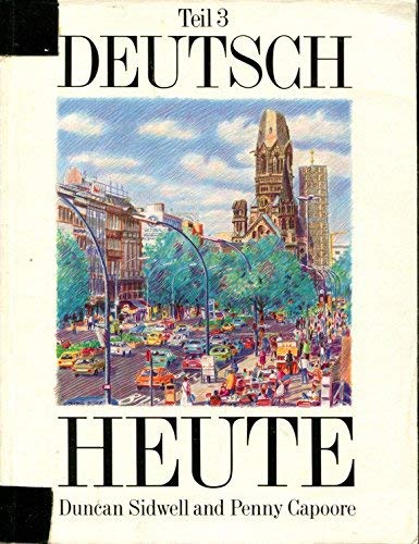 9780174391166: Deutsch Heute: Bk. 3 (Deutsch Heute erste ausgabe)