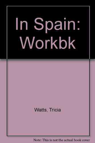 9780174391418: In Spain: Workbk