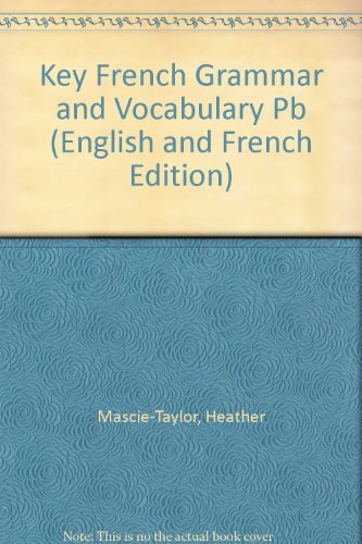 Imagen de archivo de Key French Grammar and Vocabulary a la venta por Better World Books