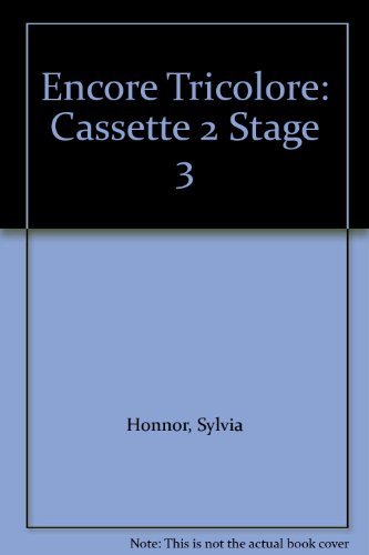 Cassette 2 (Stage 3) (Encore Tricolore) (9780174396994) by Honnor, Sylvia; Mascie-Taylor, Heather; Wesson, Alan