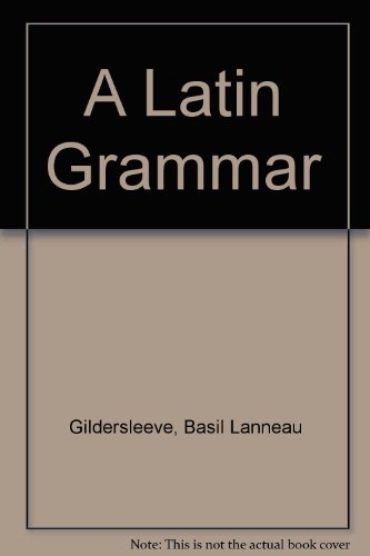 9780174397403: A Latin Grammar