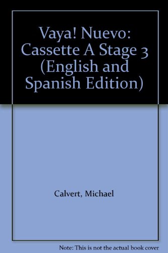 Cassette A (Stage 3) (Vaya! Nuevo) (9780174398196) by Calvert, Michael; Buckby, Michael