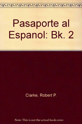 Beispielbild fr Pasaporte Al Espanol (Bk. 2) zum Verkauf von Phatpocket Limited