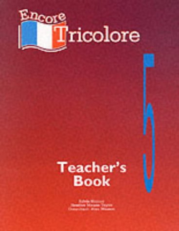Encore Tricolore 5 Teacher's Book (9780174399278) by Honnor, S