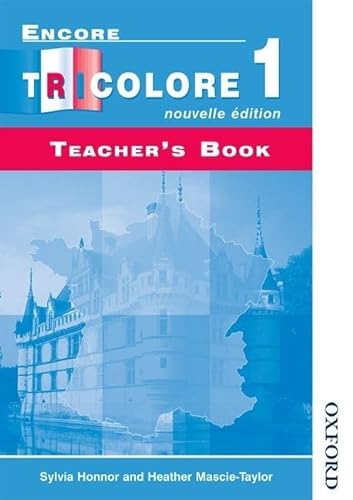 Encore Tricolore Nouvelle 1 Teacher's Book (Spiral) - Heather Mascie-Taylor