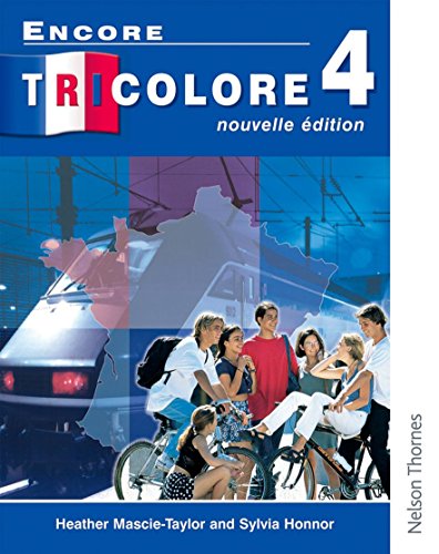 Stock image for Encore Tricolore Nouvelle 4 Student Book (Encore Tricolore (Paperback)) for sale by SecondSale