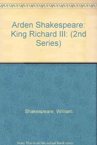 9780174436409: "King Richard III": Second Series (Arden Shakespeare: Second Series)