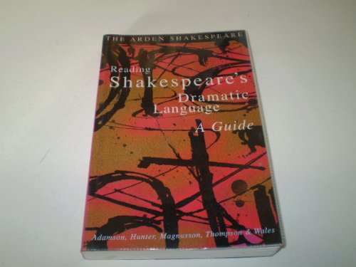 Reading Shakespeare's Dramatic Language: A Guide (9780174436621) by [???]