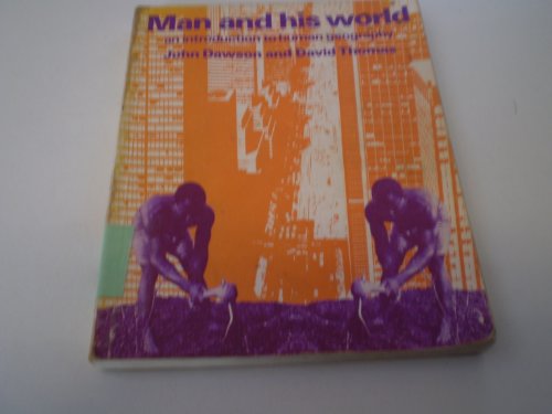 Man and his world: An introduction to human geography (9780174440130) by Dawson, John A