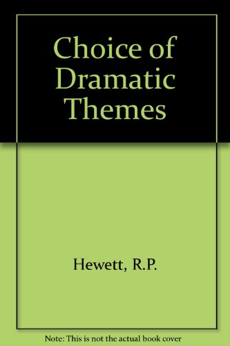 Stock image for Choice of Dramatic Themes for sale by Stephen White Books