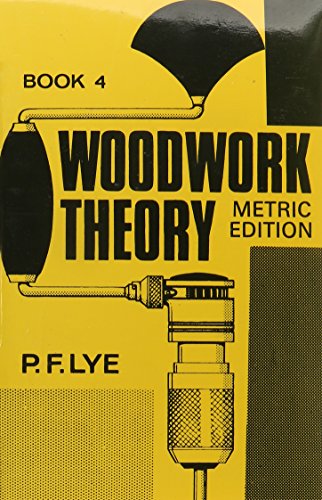 Imagen de archivo de Woodwork Theory - Book 4 Metric Edition (Paperback) a la venta por Iridium_Books