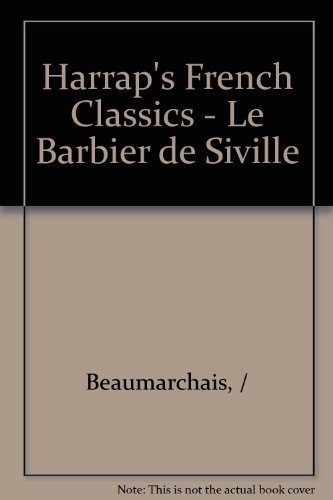 Stock image for Le Barbier de Seville (Harrap's French Classics S) for sale by Discover Books