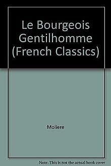 Stock image for Le Bourgeois Gentilhomme (French Classics) for sale by AwesomeBooks