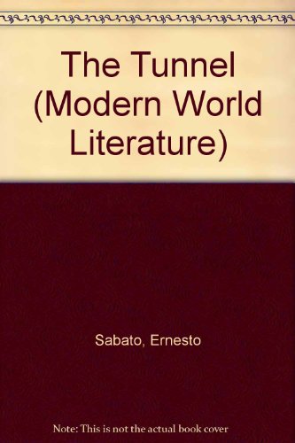 Stock image for MODERN WORLD LITERATURE SERIES: EL TUNEL. for sale by Cambridge Rare Books