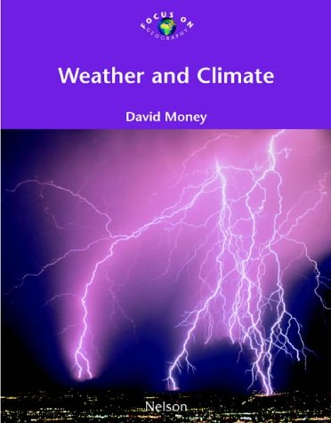 Stock image for Weather and Climate (Focus on Geography S.) for sale by WorldofBooks
