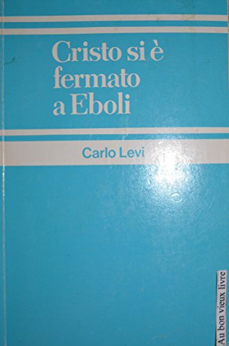 Imagen de archivo de Cristo Si e Fermanto a Eboli (Italian literary texts) a la venta por WorldofBooks