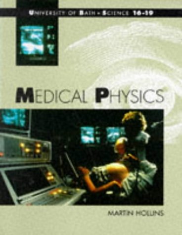 Beispielbild fr Medical Physics (Bath Science 16-19 S.) zum Verkauf von WorldofBooks