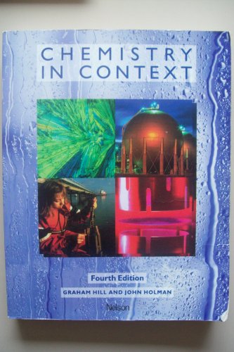 Chemistry in Context (9780174481911) by Graham C. Hill; John S. Holman