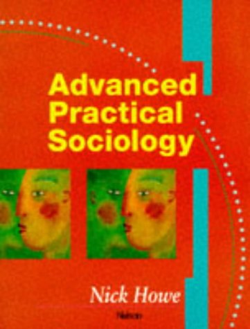 Imagen de archivo de Advanced Practical Sociology a la venta por Stephen White Books