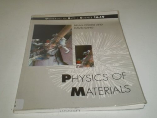 Stock image for Physics of Materials (Bath Science 16-19 S.) for sale by AwesomeBooks