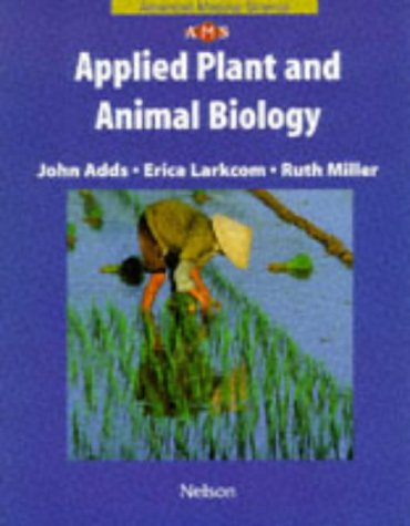 Beispielbild fr Nelson Advanced Modular Science, Biology: Applied Plant and Animal Biology zum Verkauf von WorldofBooks