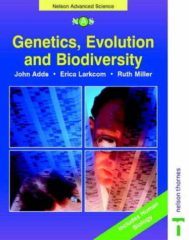 Beispielbild fr Genetics, Evolution and Biodiversity (Nelson Advanced Science: Biology) zum Verkauf von AwesomeBooks