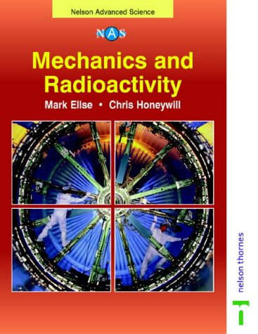 9780174482970: Mechanics and Radioactivity