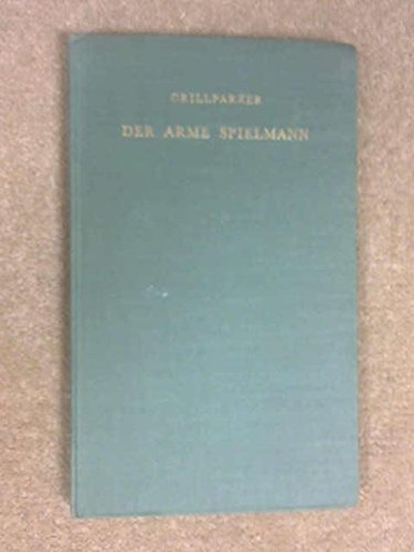 Arme Spielmann (German Texts) (9780174491286) by Franz Grillparzer
