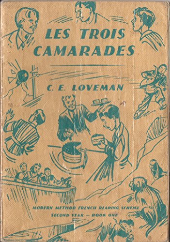 9780174493228: Les Trois Camarades (2nd Year, Bk. 1) (Modern Method French Reading Scheme)