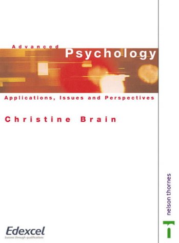 Advanced Psychology: Applications, Issues & Perspectives (9780174900580) by Brain, Christine