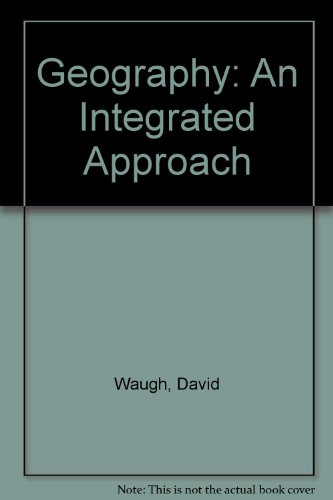 9780175440030: Geography: An Integrated Approach