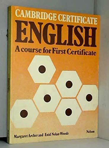 Imagen de archivo de Cambridge Certificate English: A Course for First Certificate a la venta por AwesomeBooks