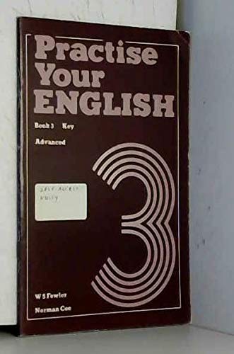 Practise Your English: Key 3 (Grammar and Reference) (9780175553891) by Fowler, W.S.; Coe, Norman