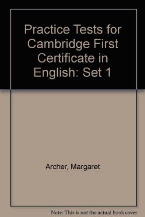 Imagen de archivo de Practice Tests for Cambridge First Certificate in English: Set One: Student's Book (Practice Tests for Cambridge First Certificate in English) a la venta por Phatpocket Limited
