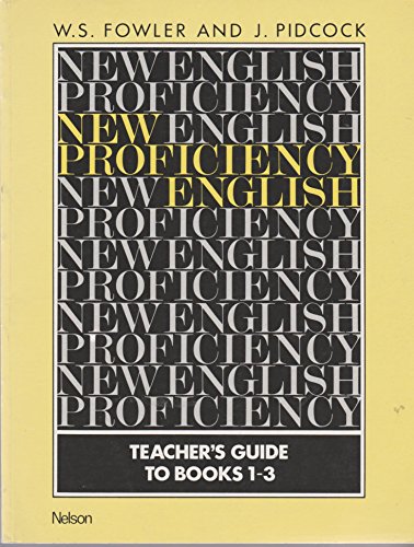 Stock image for New Proficiency English: Bks. 1-3: Tchrs'. for sale by WorldofBooks