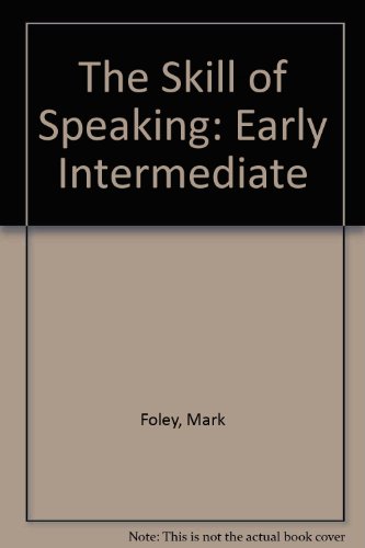 Imagen de archivo de Early Intermediate (The skill of speaking) a la venta por medimops