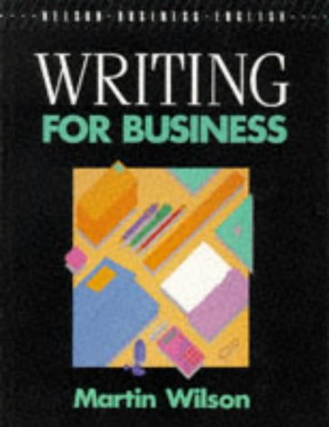 9780175556861: Writing For Business (Nelson Business English S.)