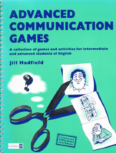 Stock image for Advanced Communication Games: A Collection of Games and Activities for Intermediate and Advanced Students of English (Teachers Resource Materials) for sale by Zoom Books Company