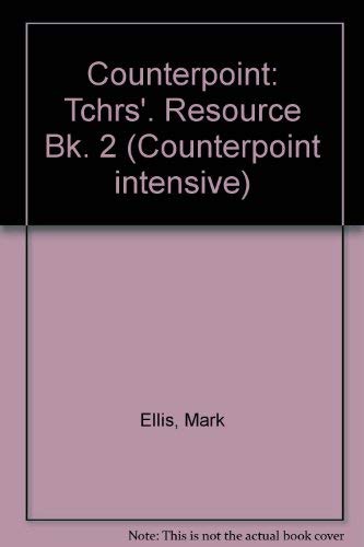 Stock image for Counterpoint: Tchrs'. Resource Bk. 2 for sale by Ammareal